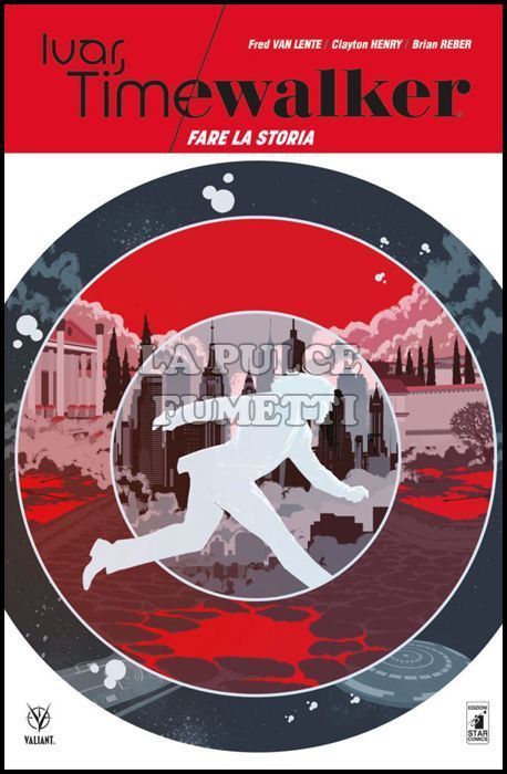 VALIANT #    79 - IVAR, TIMEWALKER 1: FARE LA STORIA